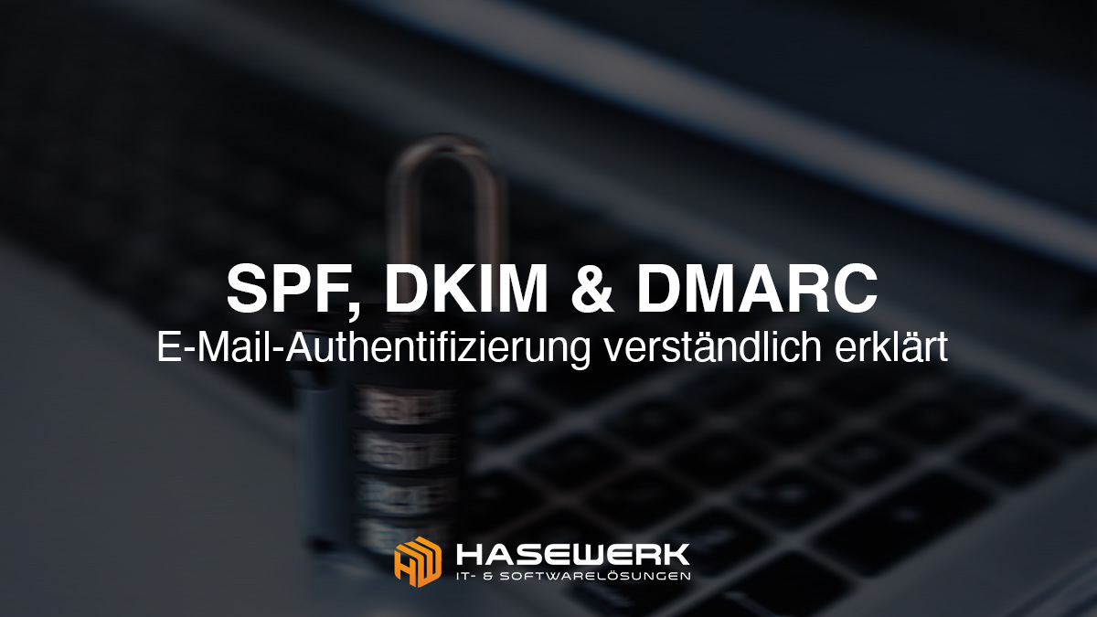 E-Mail-Sicherheit und Authentifizierung